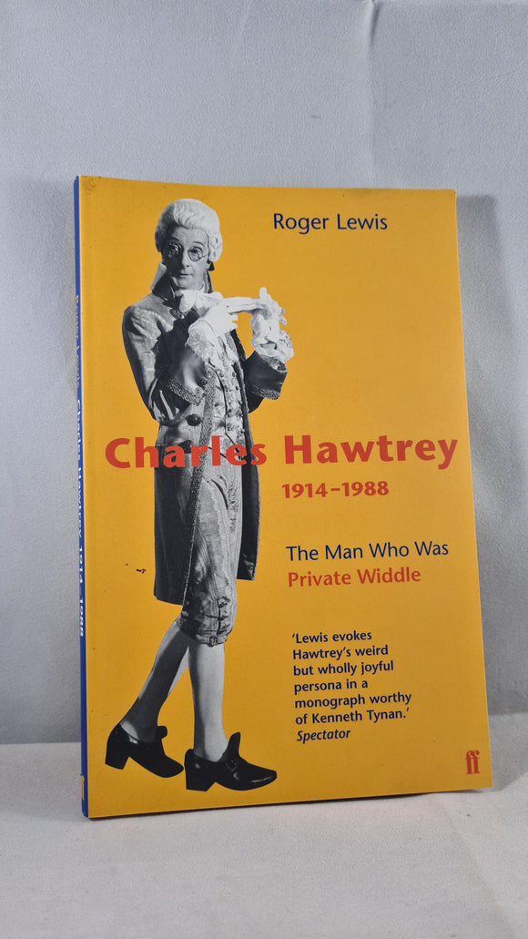 Roger Lewis - Charles Hawtrey 1914-1988, Faber and Faber, 2002, Paperbacks