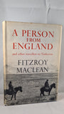 Fitzroy Maclean - A Person From England, Jonathan Cape, 1958