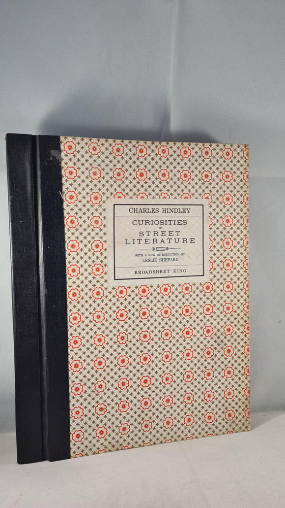 Charles Hindley - Curiosities of Street Literature, Broadsheet King, 1966, Volume 2