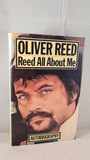 Oliver Reed - Reed All About Me, W H Allen, 1979, First Edition