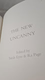Sarah Eyre & Ra Page - The New Uncanny, Comma Press, 2008, First Edition Paperbacks