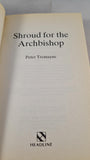 Peter Tremayne - Shroud For The Archbishop, Headline, 1995, First Edition, Paperbacks