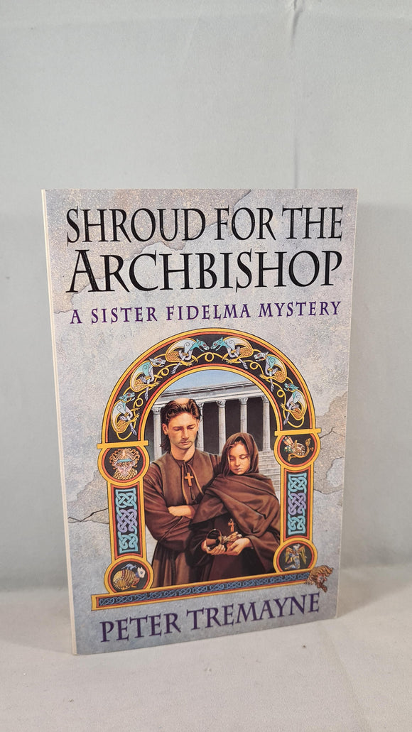 Peter Tremayne - Shroud For The Archbishop, Headline, 1995, First Edition, Paperbacks
