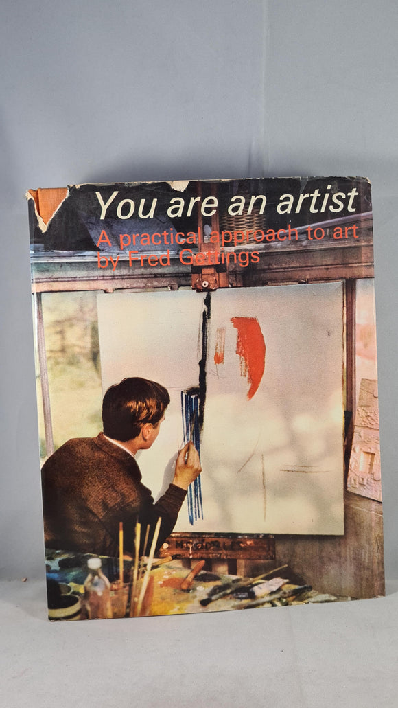 Fred Gettings - You are an artist- A practical approach to art, Paul Hamlyn, 1967