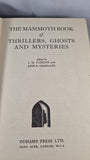 J M Parrish - The Mammoth Book of Thrillers, Ghosts And Mysteries, Odhams Press, c1939