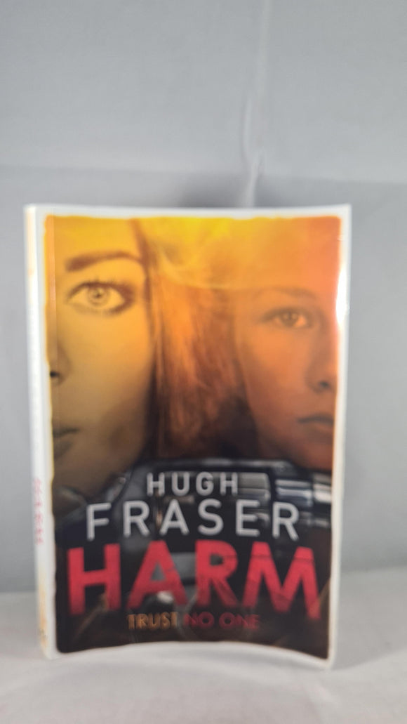 Hugh Fraser - Harm, Armstrong Nyman, 2015, First Edition, Paperbacks