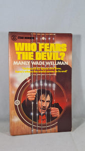 Manly Wade Wellman - Who Fears The Devil? Star Horror, 1975, Paperbacks