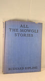 Rudyard Kipling - All The Mowgli Stories, Macmillan, 1943