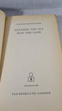 Gordon Honeycombe - Neither the Sea Nor the Sand, Pan Books, 1972, Signed Paperbacks