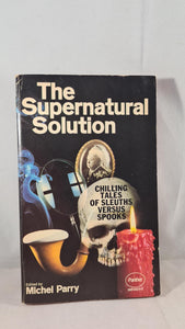 Michel Parry - The Supernatural Solution, Panther, 1976, Paperbacks