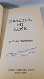 Peter Tremayne - Dracula, My Love, Dell Books, 1983, Signed, Paperbacks