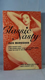 Jack Murnighan - Classic Nasty, Four Walls, 2003, First Edition, Paperbacks