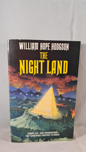 William Hope Hodgson - The Night Land, Grafton Books, 1990, Paperbacks
