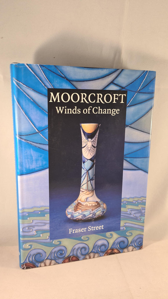 Fraser Street - Moorcroft Winds of Change, WM Publications, 2000