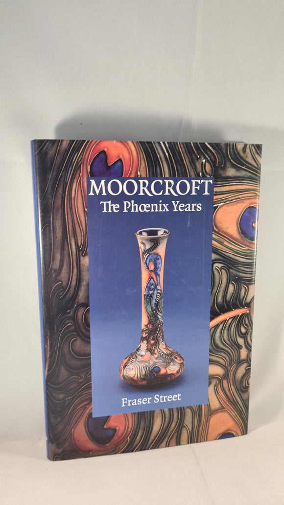 Fraser Street - Moorcroft The Phoenix Years, WM Publications, 1997