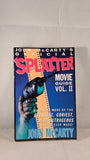 John McCarty's Official Splatter Movie Guide Volume II, 1992, First Edition, Paperbacks