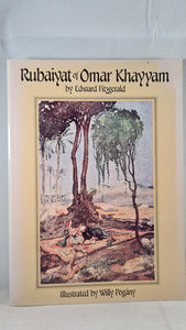 Edward Fitzgerald - Rubaiyat of Omar Khayyam, Harrap, 1985, Illustrated by Willy Pogany