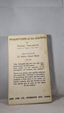 Violet Tweedale - Phantoms of the Dawn, John Long, 1938, Paperbacks