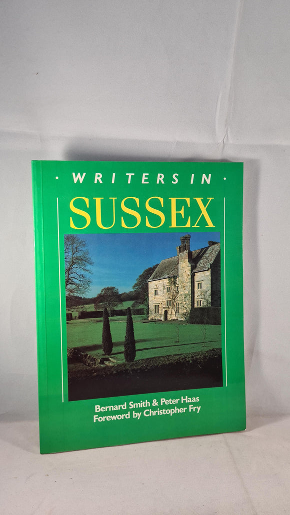 Bernard Smith & Peter Haas - Writers In Sussex, Redcliffe, 1985, Paperbacks