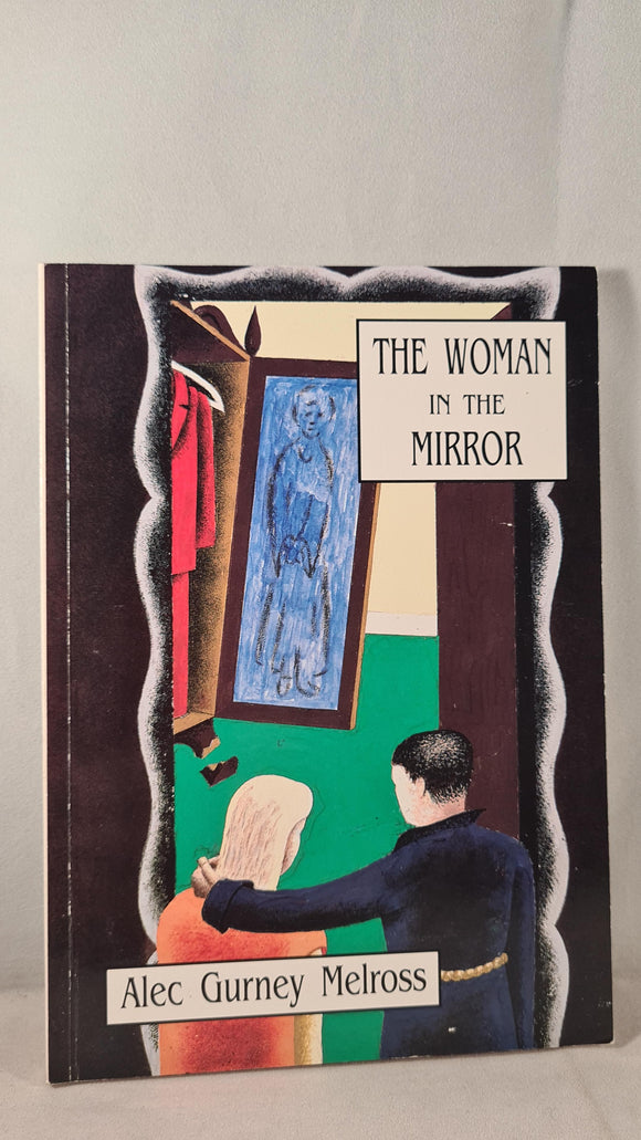 Alec Gurney Melross - The Woman in the Mirror, Allborough, 1990, Signed, Paperbacks