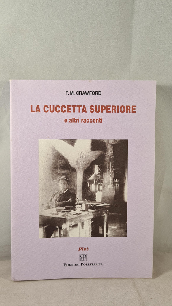 F M Crawford - The Upper Bunk & other stories, Edizioni, 1997, Paperbacks, Italian Edition