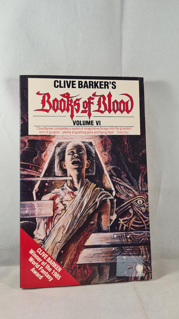 Clive Barker's Books of Blood Volume VI, Sphere, 1985, Paperbacks
