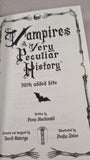 Fiona Macdonald - Vampires A Very Peculiar History, Book House, 2010