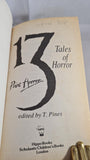 T Pines - 13 Tales of Horror, HippoBooks, 1992, Paperbacks