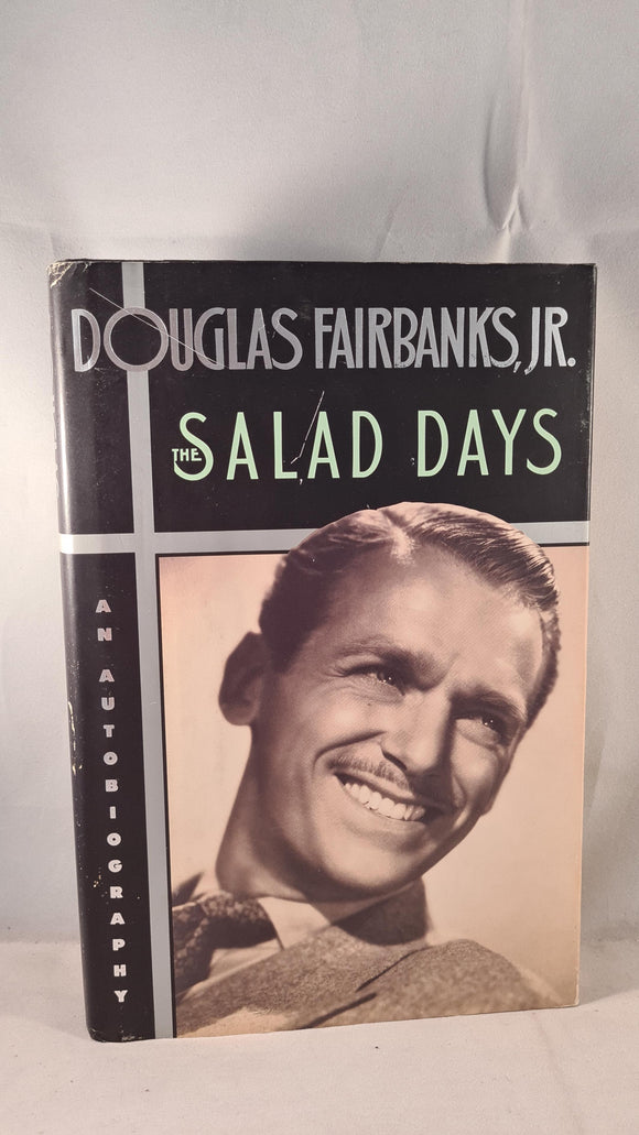Douglas Fairbanks Jr, - The Salad Days, Doubleday, 1988