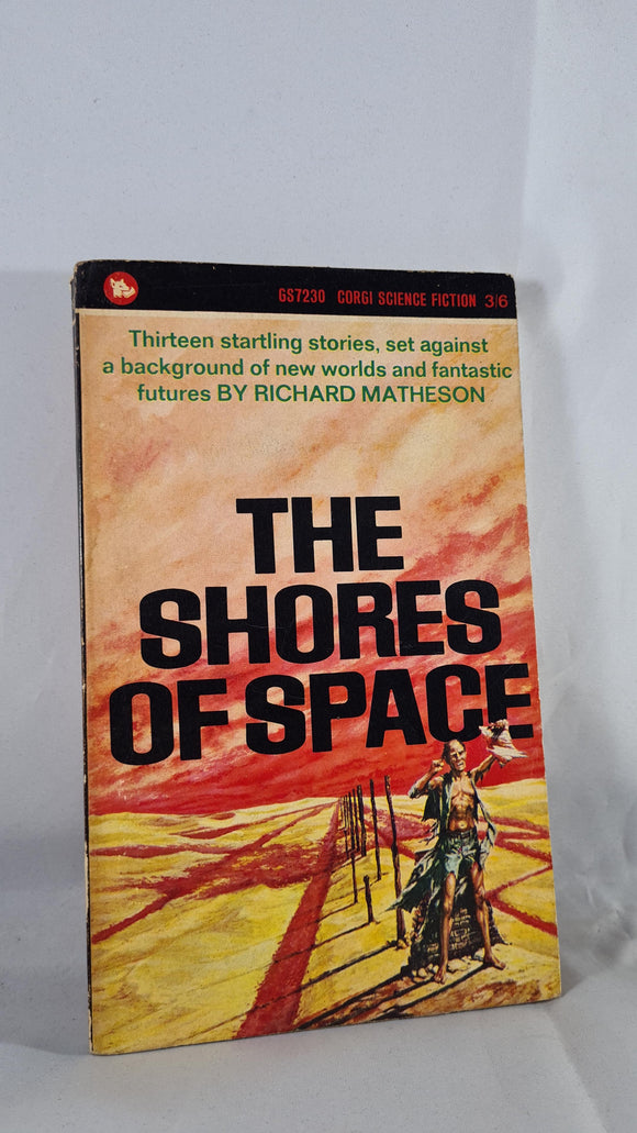 Richard Matheson - The Shores of Space, Corgi, 1965, Paperbacks