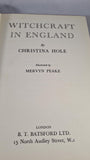 Christina Hole - Witchcraft In England, Batsford, 1945