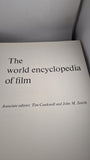 Tim Cawkwell & John M Smith - The World Encyclopedia of Film, Studio Vista, 1972