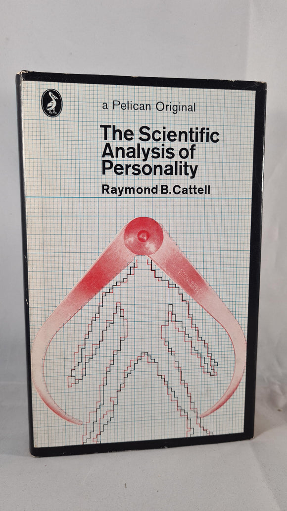 Raymond B Cattell - The Scientific Analysis of Personality, Penguin, 1967