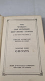 Grant Overton - The World's 100 Best Short Stories Volume 9 Ghosts, Funk & Wagnalls 1927