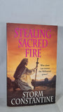 Storm Constantine - Stealing Sacred Fire, Penguin Books, 1997, Paperbacks