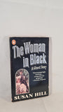 Susan Hill - The Woman in Black, Penguin Books, 1984, Paperbacks