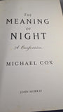 Michael Cox - The Meaning of Night, John Murray, 2006