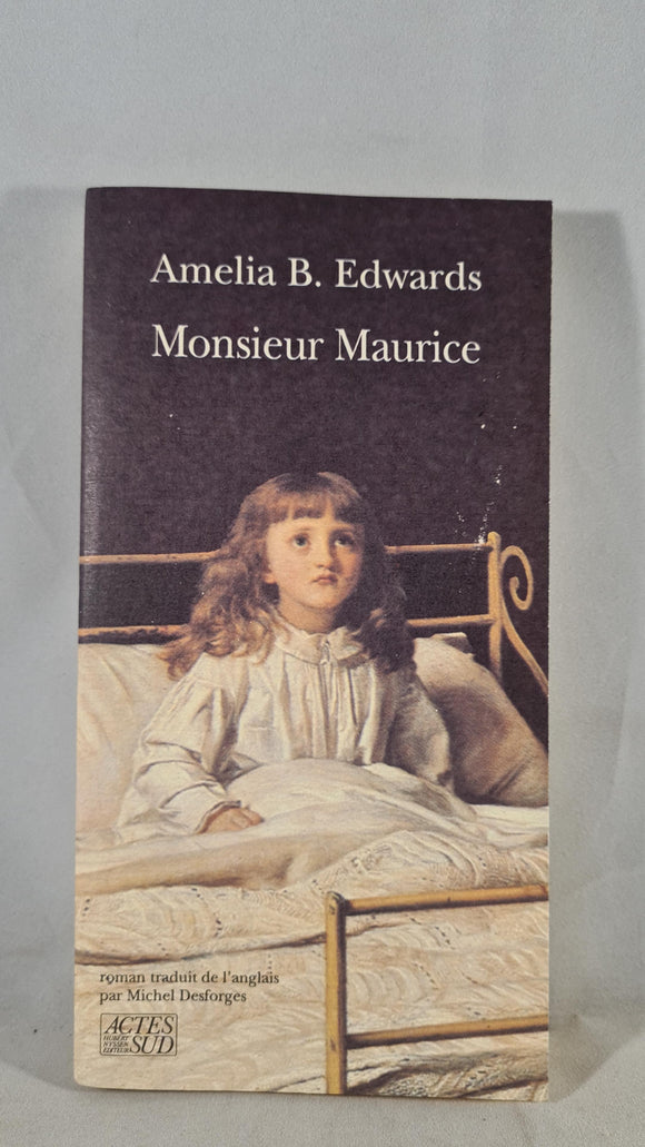 Amelia B Edwards - Monsieur Maurice, Actes Sud, 1990, Paperbacks, French copy, Signed