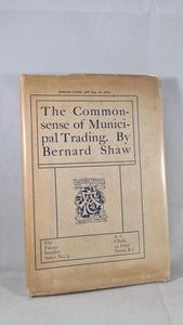 Bernard Shaw - The Common-sense of Municipal Trading, A C Fifield, 1908