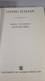 Maria Valgimigli - Living Italian, University of London Press, 1968