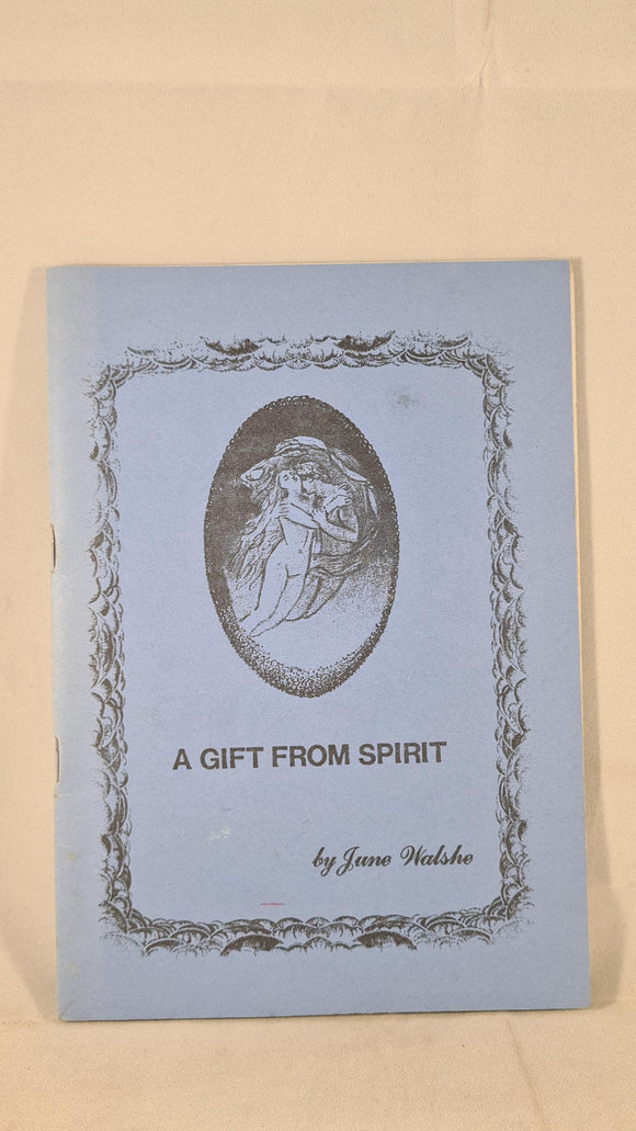 June Walshe - A Gift From Spirit, Duplicating Bureau, 1990