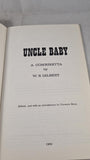 W S Gilbert - Uncle Baby, A Comedietta, 1968, Limited Numbered