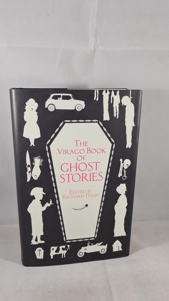 Richard Dalby - The Virago Book of Ghost Stories, Virago Press, 2006