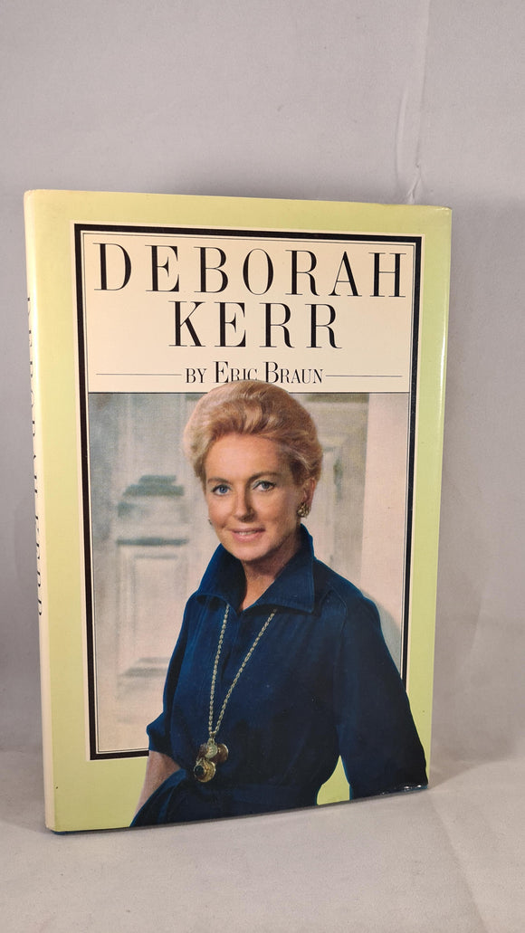 Eric Braun - Deborah Kerr, W H Allen, 1977, First Edition