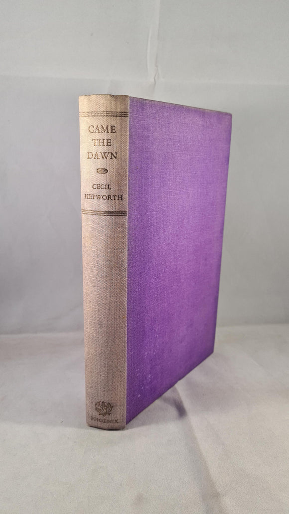 Cecil M Hepworth - Came The Dawn, Phoenix House, 1951, First Edition, Signed