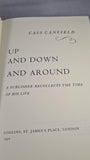 Cass Canfield - Up & Down & Around, Collins, 1972, First GB Edition