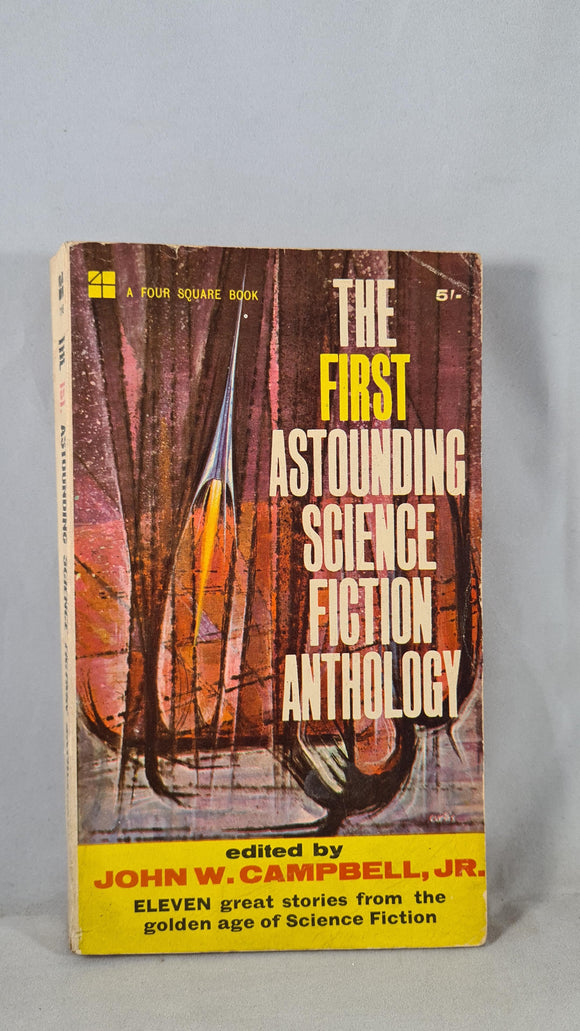 John W Campbell Jr. - The First Astounding Science Fiction Anthology, Four Square, 1964