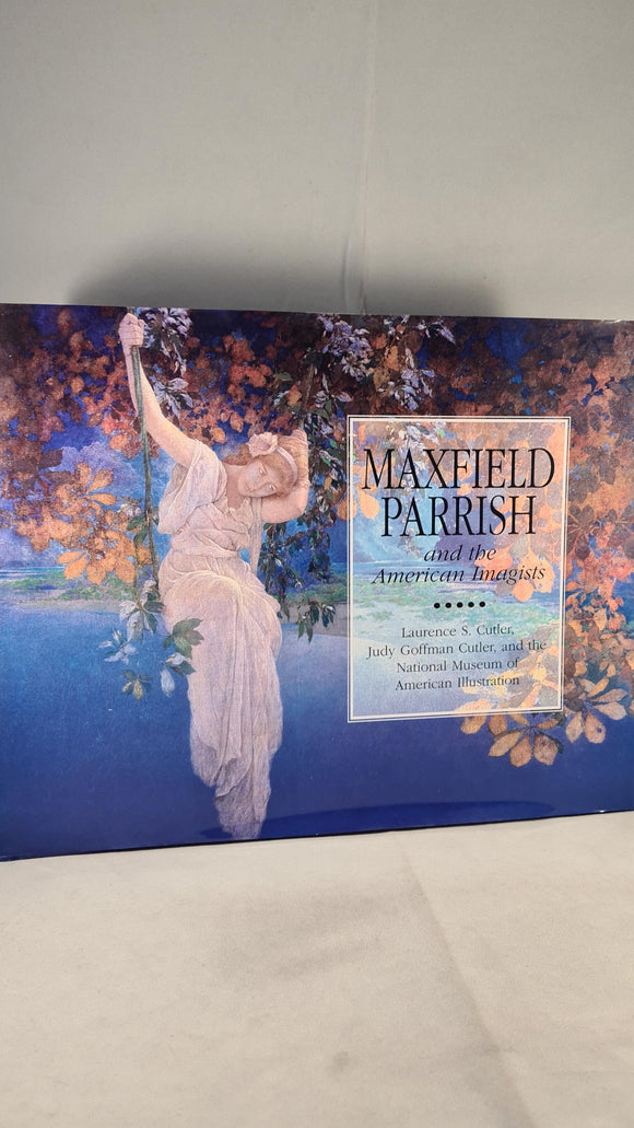 Laurence Cutler - Maxfield Parrish & the American Imagists, Wellfleet Press, 2004