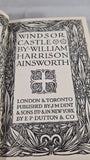 William Harrison Ainsworth - Windsor Castle, J M Dent, 1927
