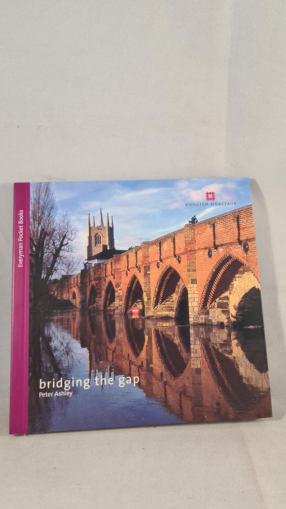 Peter Ashley - Bridging the Gap, Everyman Pocket Books, 2001